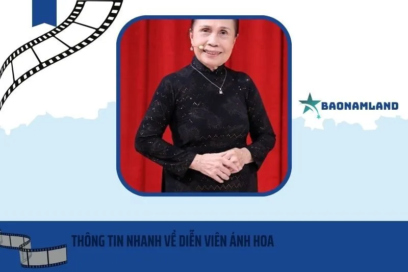 Thông tin nhanh về diễn viên Ánh Hoa
