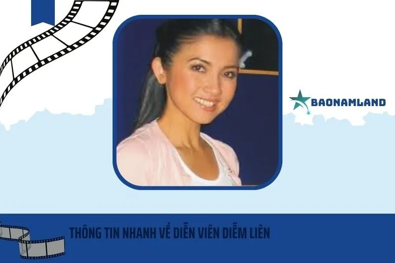 Thông tin nhanh về diễn viên Diễm Liên