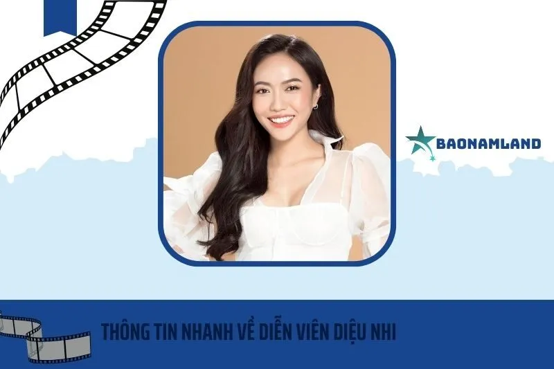 Thông tin nhanh về diễn viên Diệu Nhi