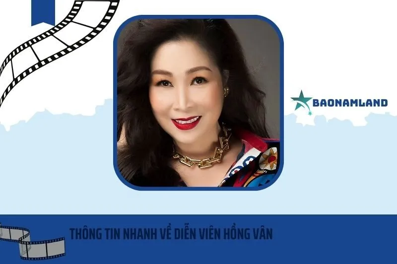 Thông tin nhanh về diễn viên Hồng Vân