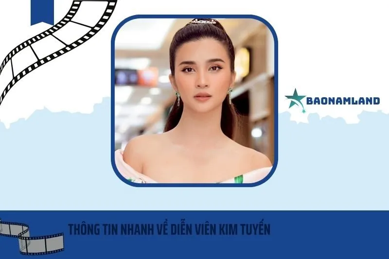 Thông tin nhanh về diễn viên Kim Tuyến