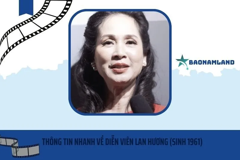 Thông tin nhanh về diễn viên Lan Hương sinh 1961