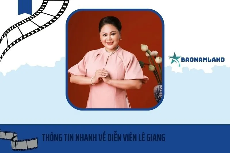 Thông tin nhanh về diễn viên Lê Giang