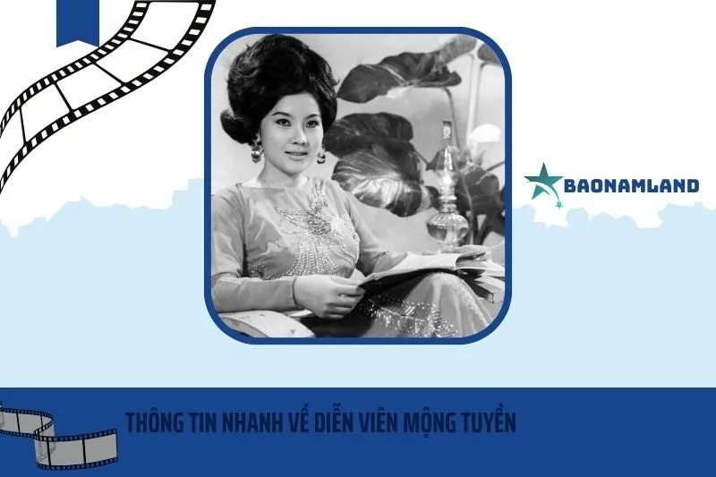 Thông tin nhanh về diễn viên Mộng Tuyền
