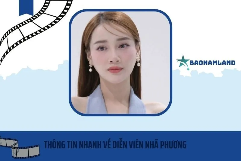 Thông tin nhanh về diễn viên Nhã Phương