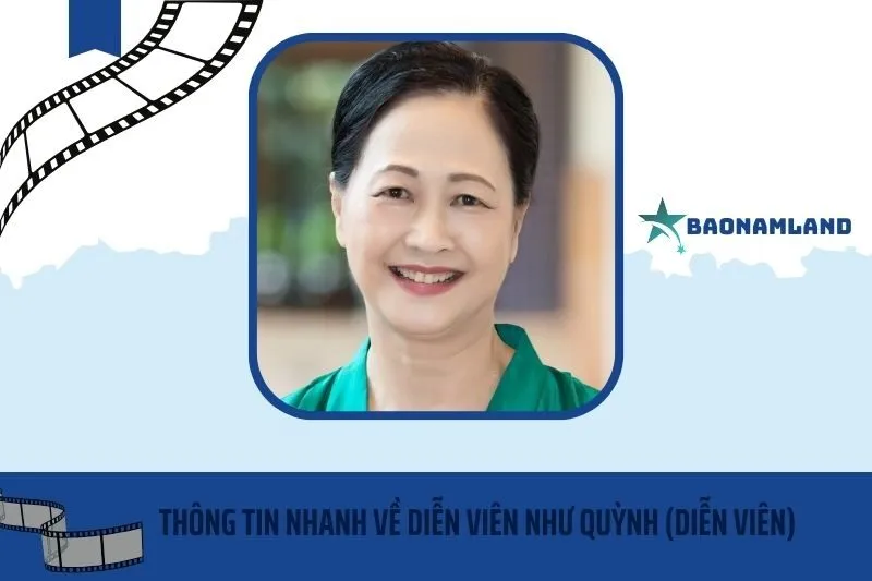 Thông tin nhanh về diễn viên Như Quỳnh