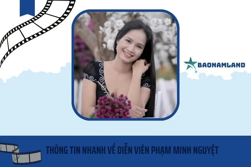 Thông tin nhanh về Phạm Minh Nguyệt