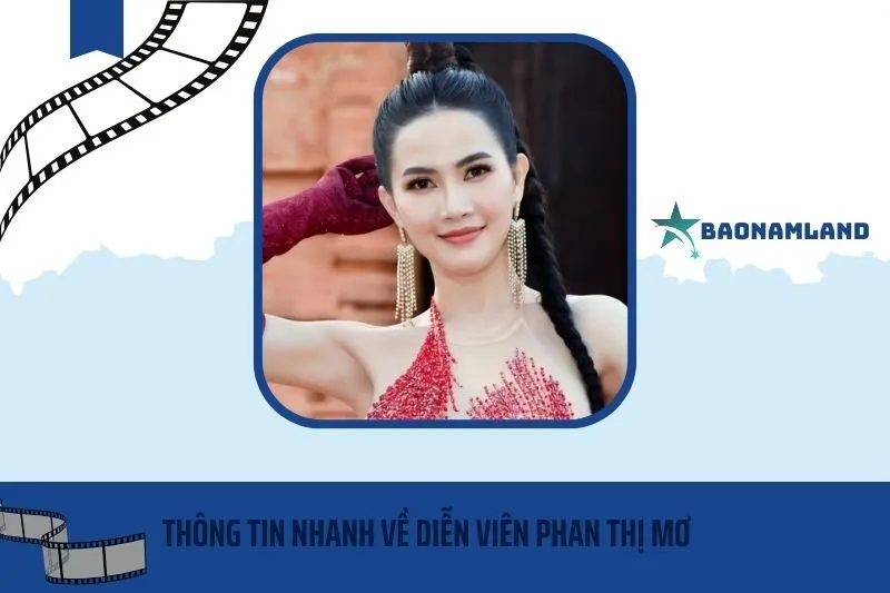 Thông tin nhanh về diễn viên Phan Thị Mơ