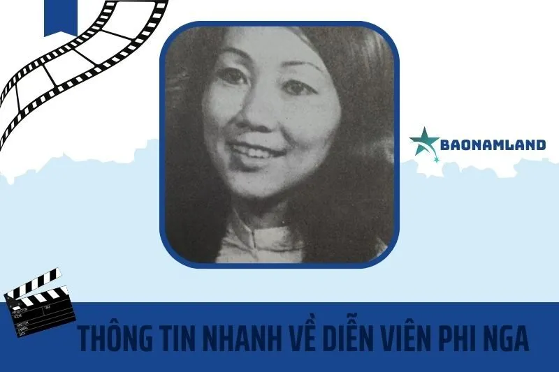 Thông tin nhanh về diễn viên Phi Nga