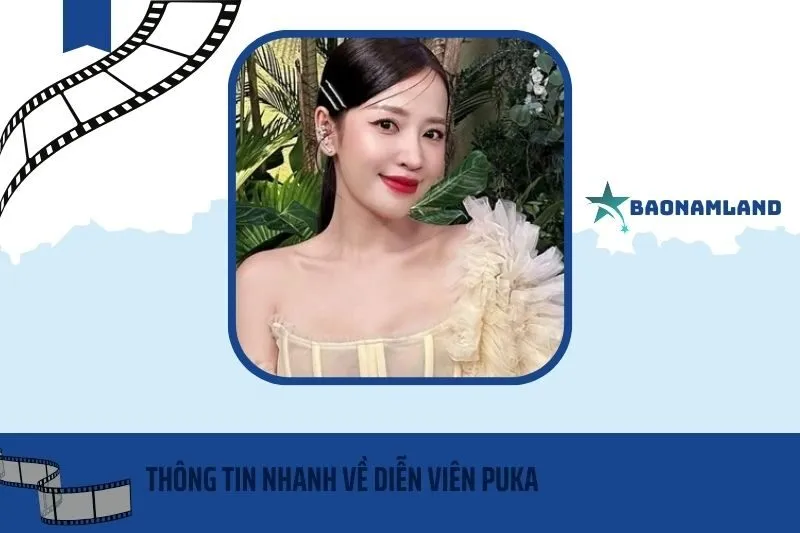 Thông tin nhanh về diễn viên Puka