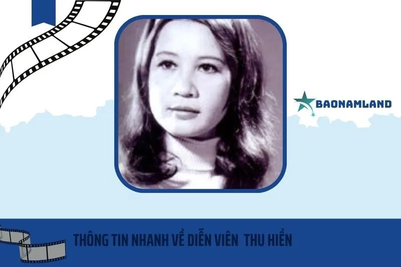 Thông tin nhanh về diễn viên Thu Hiền