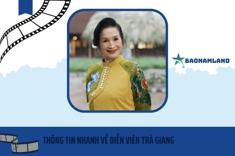 Thông tin nhanh về diễn viên Trà Giang