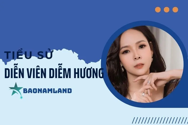 Tiểu sử diễn viên Diễm Hương: Hành trình sự nghiệp và cuộc đời 2025