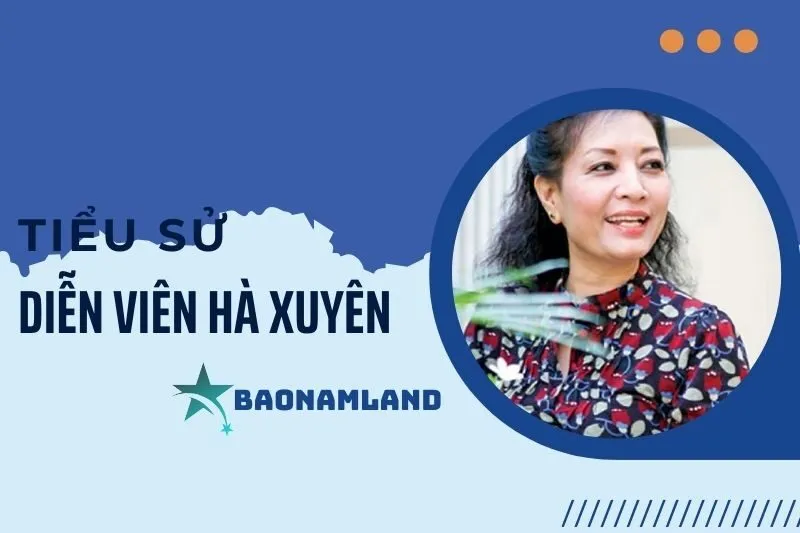 Tiểu sử diễn viên Hà Xuyên: Từ nghệ thuật múa đến màn ảnh Việt 2025