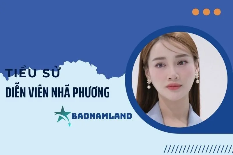 Tiểu Sử Diễn Viên Nhã Phương: Hành Trình Sự Nghiệp Đầy Ấn Tượng 2025