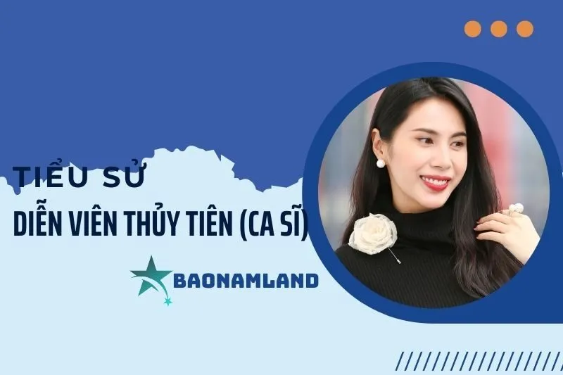 Tiểu Sử Ca Sĩ Thủy Tiên: Hành Trình Từ Âm Nhạc Đến Đời Tư 2025