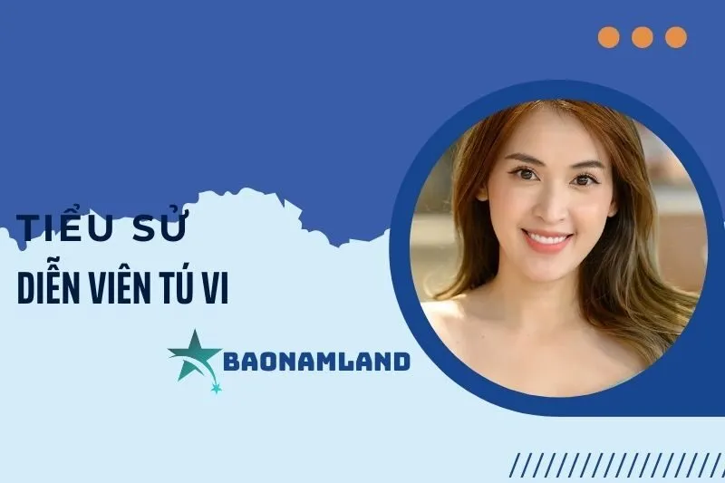 Tiểu sử diễn viên Tú Vi: Cuộc đời, sự nghiệp và gia đình hạnh phúc 2025