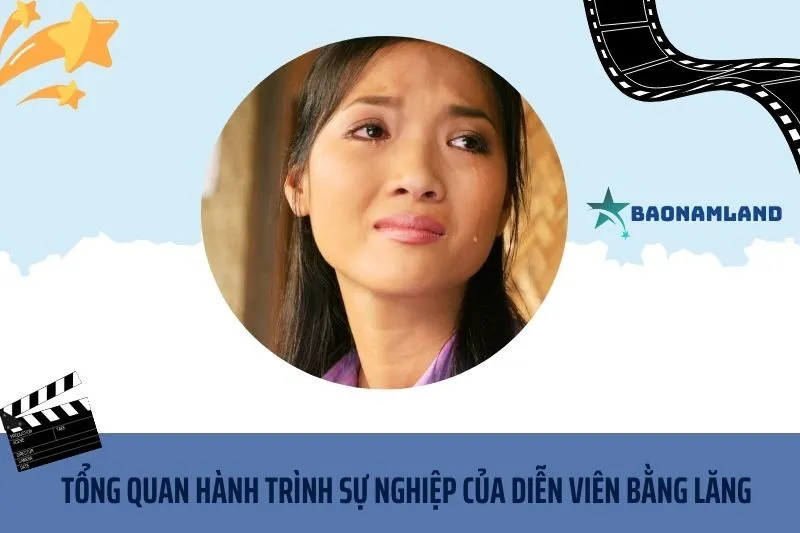 Tổng quan hành trình sự nghiệp diễn viên Bằng Lăng