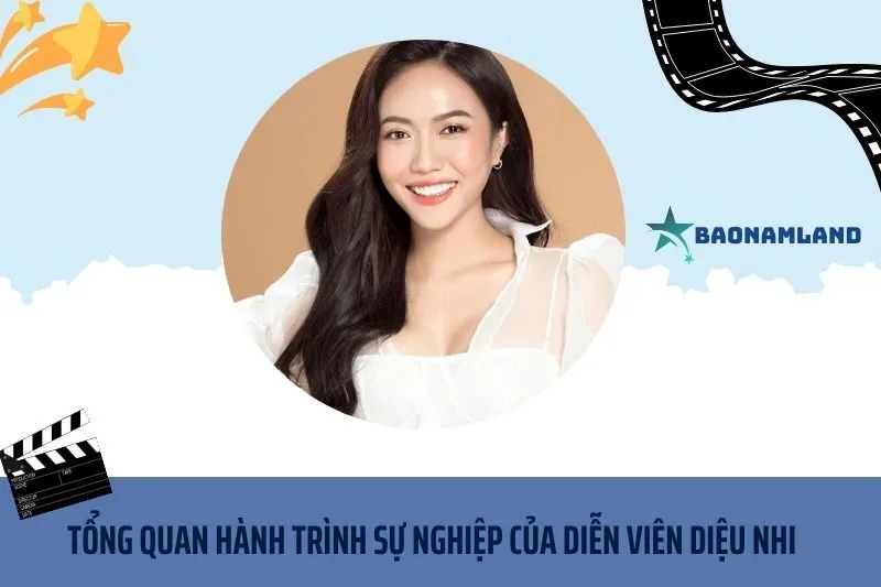 Tổng quan hành trình sự nghiệp diễn viên Diệu Nhi