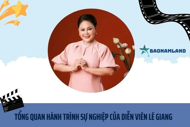 Tổng quan hành trình sự nghiệp diễn viên hài Lê Giang