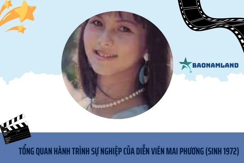 Tổng quan hành trình sự nghiệp diễn viên Mai Phương (sinh 1972)