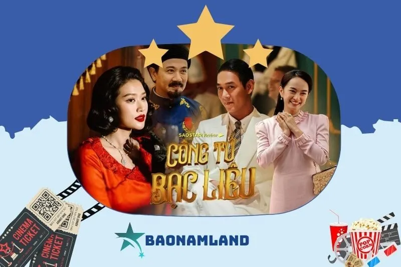 Giới Thiệu Về Bộ Phim Công Tử Bạc Liêu