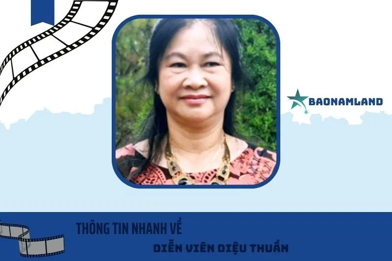 Thông Tin Nhanh Về diễn viên Diệu Thuần