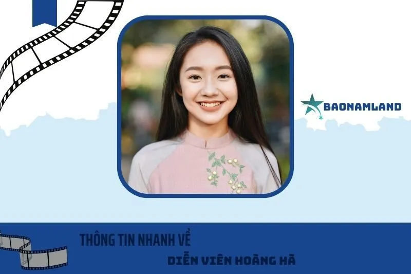 Thông Tin Nhanh Về Diễn Viên Hoàng Hà