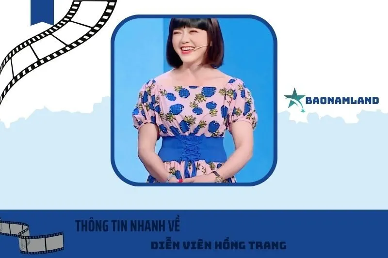 Thông tin nhanh về diễn viên Hồng Trang
