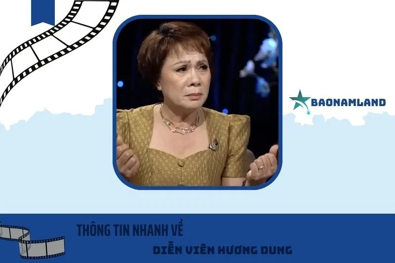 Thông tin nhanh về diễn viên Hương Dung