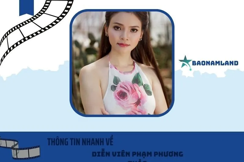 Thông tin nhanh về diễn viên Phạm Phương Thảo