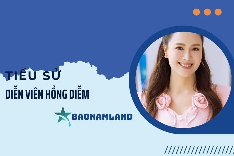 Tiểu sử diễn viên Hồng Diễm 2025 - Sự nghiệp, Đời tư và Thành tựu