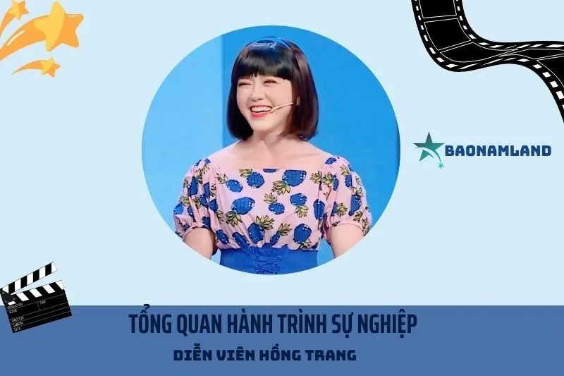 Tổng quan hành trình sự nghiệp Diễn viên Hồng Trang