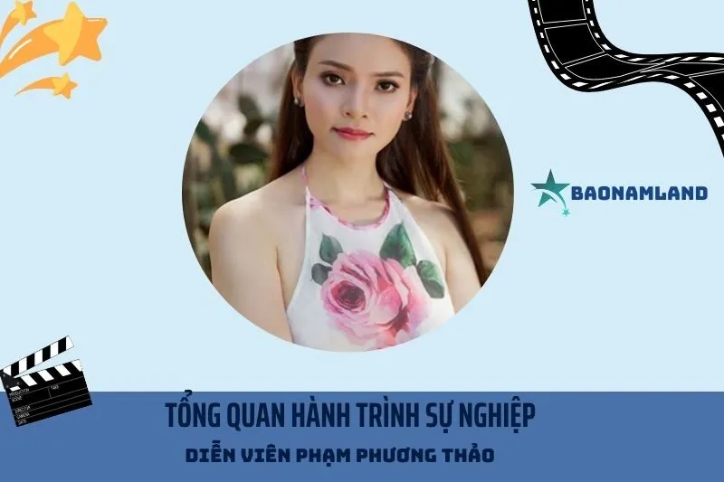Tổng quan hành trình sự nghiệp diễn viên Phạm Phương Thảo